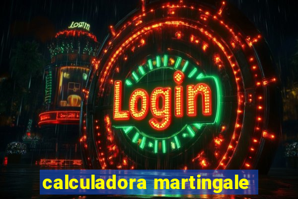 calculadora martingale